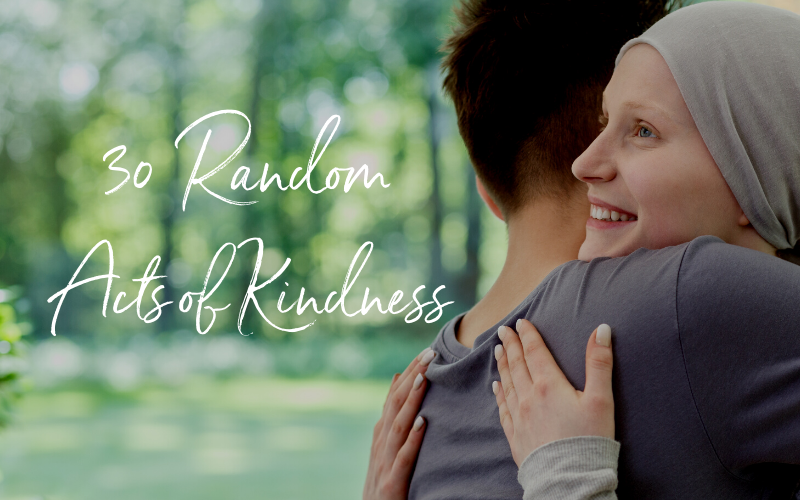 30 Random Acts of Kindness