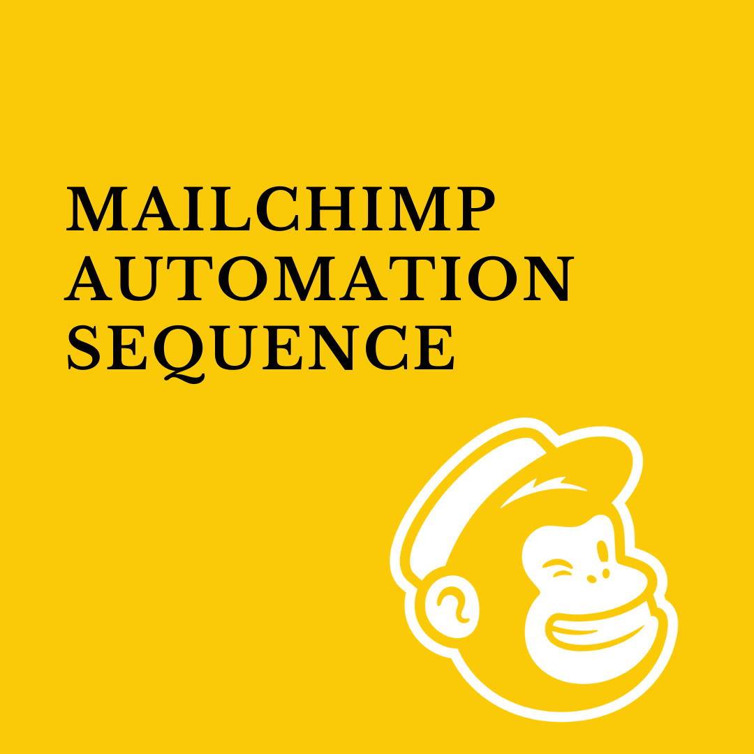 Mailchimp Automation Sequence