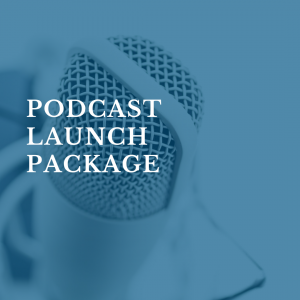 Podcast Launch Package
