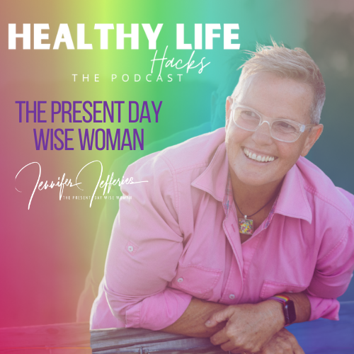 Healthy Life Hacks with Jennifer Jefferies