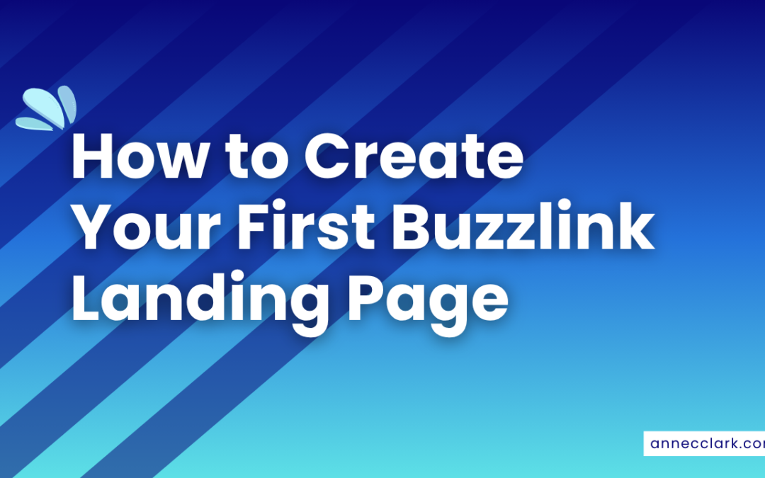 How to Create Your First Buzzlink Landing Page