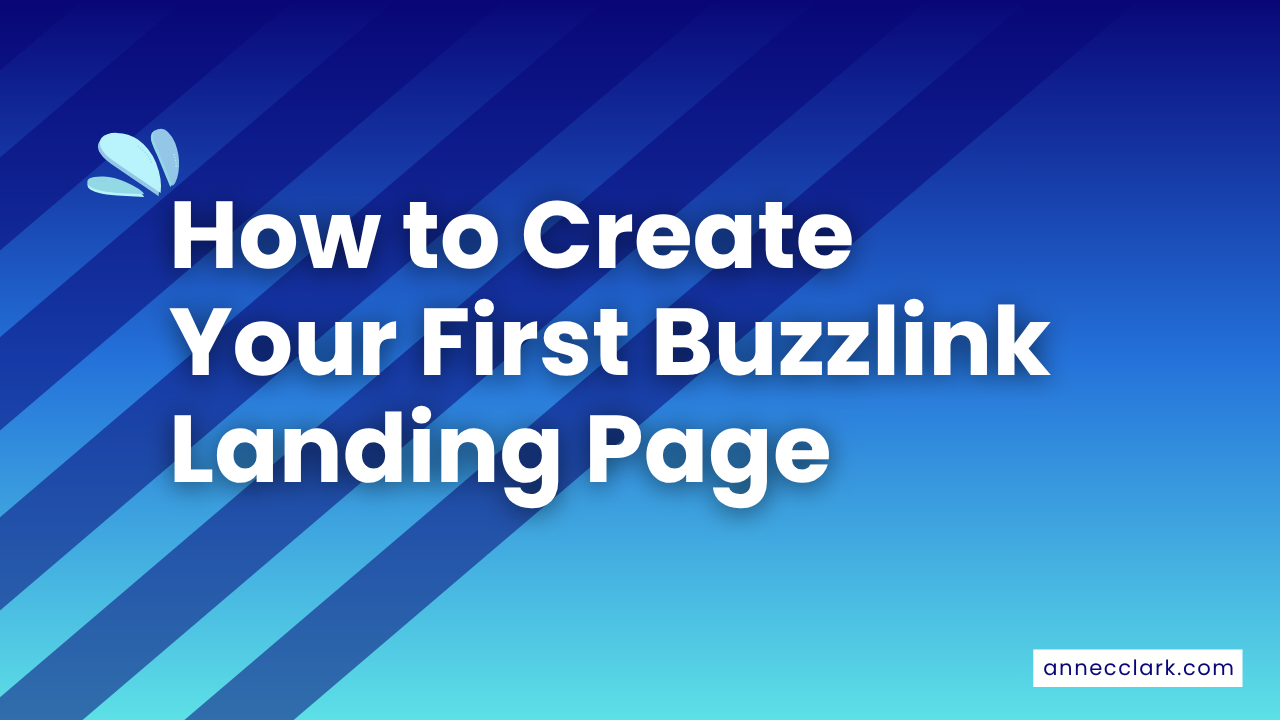 How to Create Your First Buzzlink Landing Page