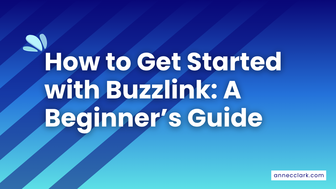 How to get started with buzzlink - a beginner's guide