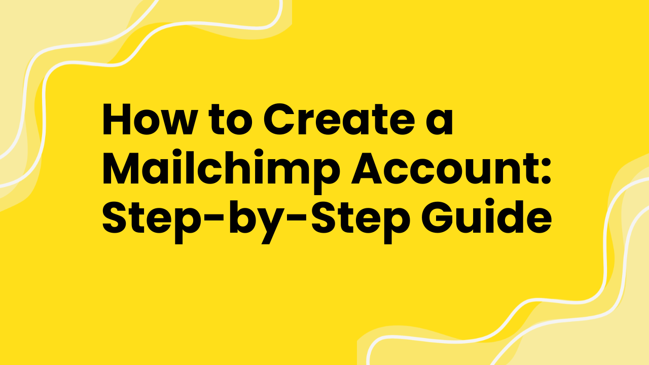 Learn how to create and set up your Mailchimp account so you can start building your email list and sending campaigns.